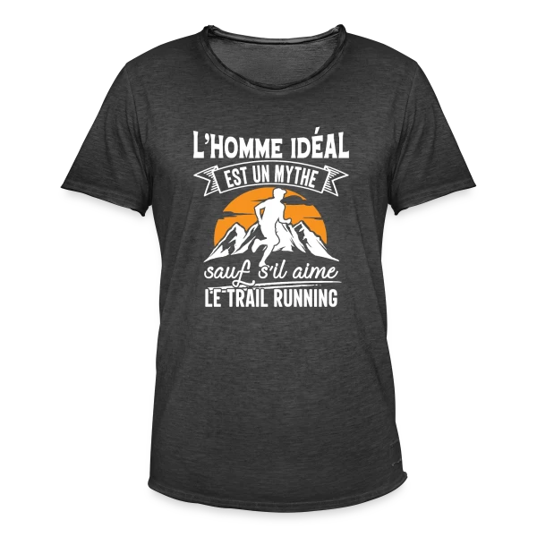 L'Homme Idéal Aime le Trail Running : Un Mythe Réel ! sur T-shirt vintage Homme