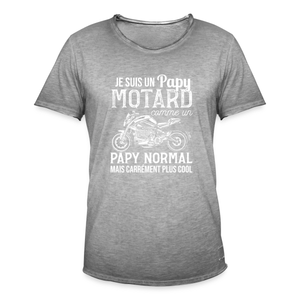 Papy Motard Cool : Comme un Papy Normal, Mais en Mieux ! sur T-shirt vintage Homme