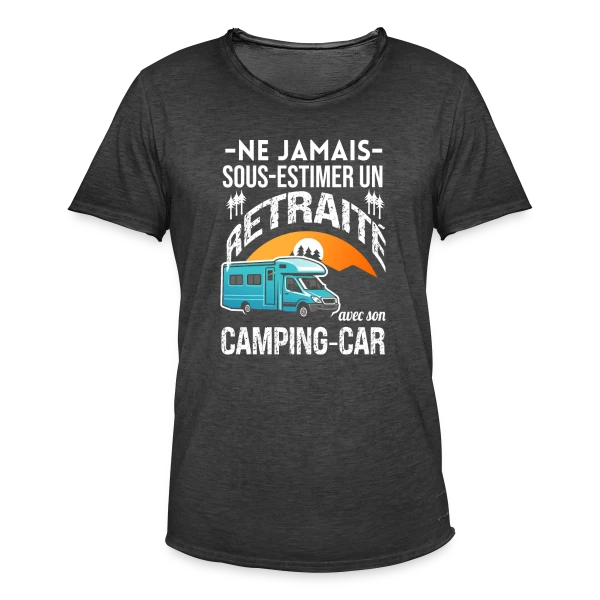 Retraité et Camping-car : Ne Jamais Sous-estimer ! sur T-shirt vintage Homme