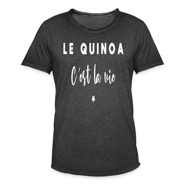 Le Quinoa, C'est la Vie : Le Grain Humour sur T-shirt vintage Homme