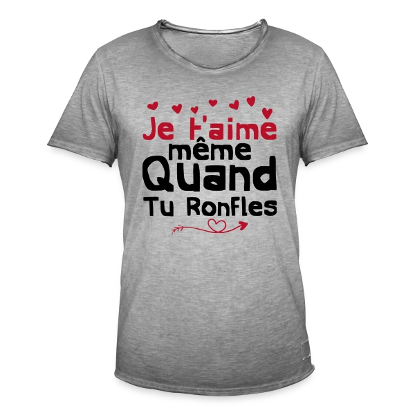 Je T'aime Même Quand Tu Ronfles sur T-shirt vintage Homme