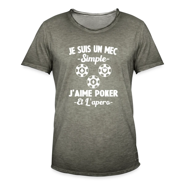 Je Suis Un Mec Simple J'aime Poker Et L'Apéro sur T-shirt vintage Homme