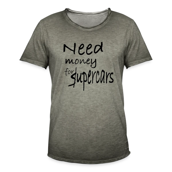 Need Money for Supercars sur T-shirt vintage Homme