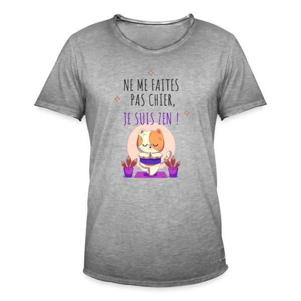 Je suis zen, ne me faites pas chier ! sur T-shirt vintage Homme