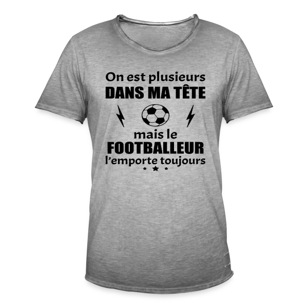 On Est Plusieurs Dans Ma Tête : Footballeur sur T-shirt vintage Homme
