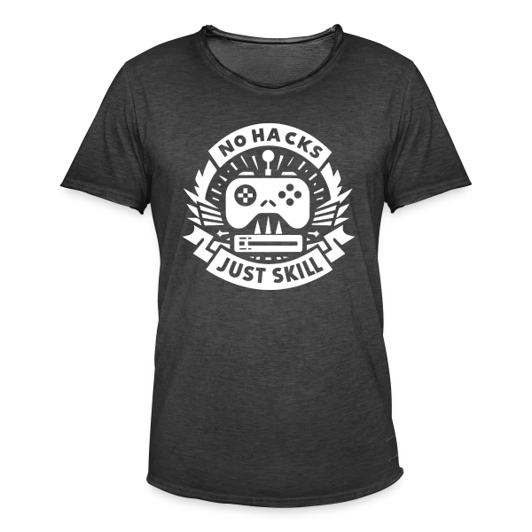 No Hacks Just Skill | Gamer Éthique sur T-shirt vintage Homme