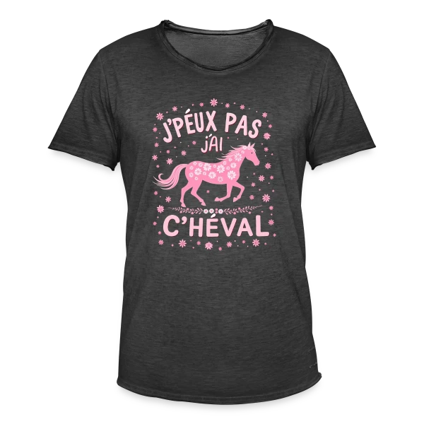J'Peux Pas J'Ai Cheval - Humour Équitation Rose sur T-shirt vintage Homme