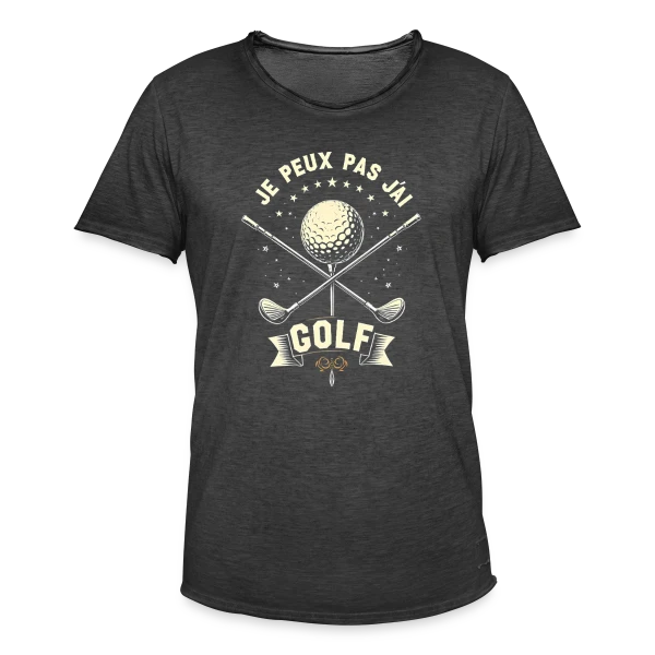 Je Peux Pas, J'Ai Golf - Humour Golfeur sur T-shirt vintage Homme