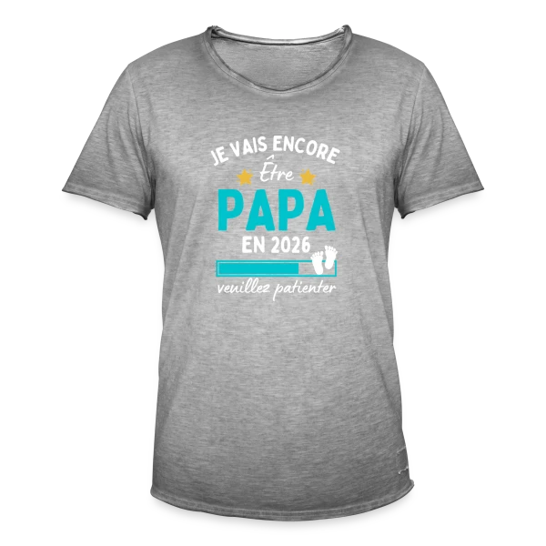 Je Vais Encore Être Papa en 2026 : Patience ! sur T-shirt vintage Homme