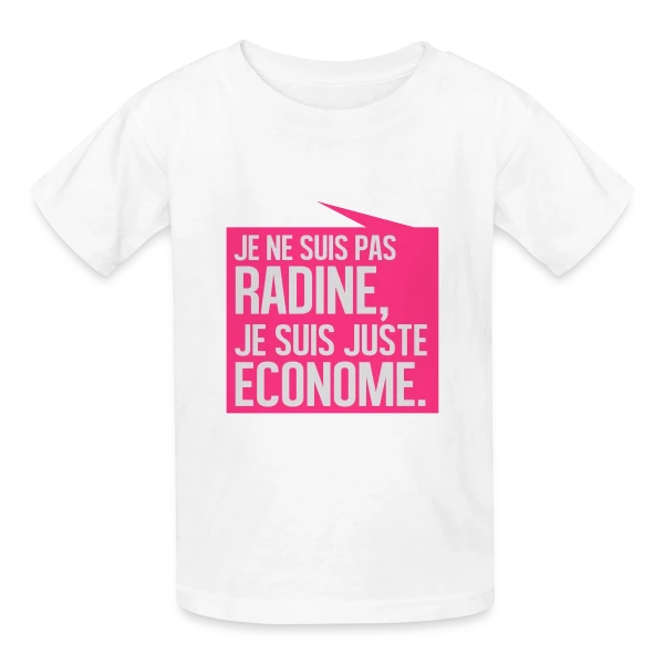 Pas Radine, Juste Économe : L'Humour du Bon Sens Assumé sur T-shirts Russell Enfant