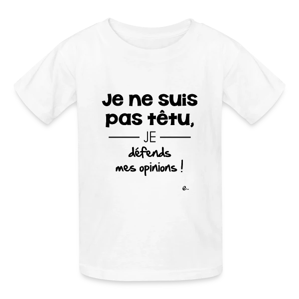 Je Ne Suis Pas Têtu... Vraiment ! sur T-shirts Russell Enfant