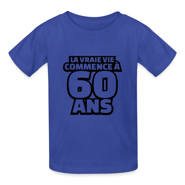 "La Vraie Vie à 60 Ans" : Humour pour les Soixante Ans sur T-shirts Russell Enfant