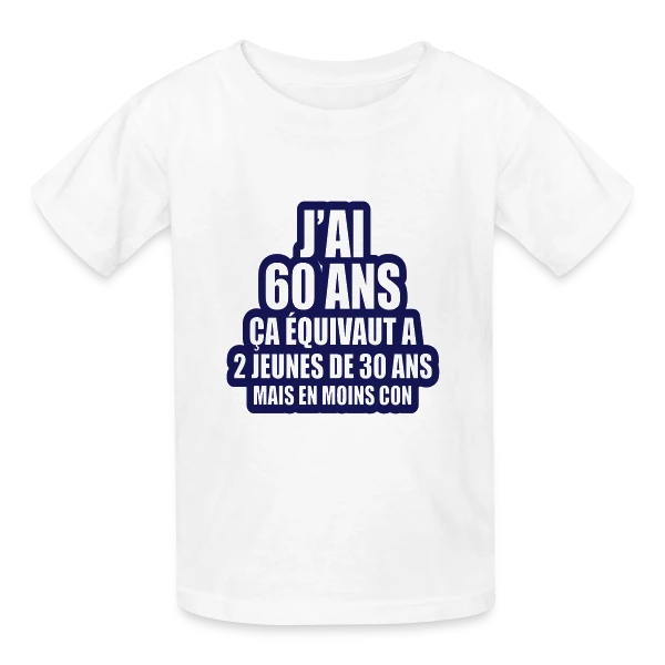 60 Ans Humour : J'ai 60 Ans, Ça Équivaut À 2 Jeunes De 30 Ans sur T-shirts Russell Enfant