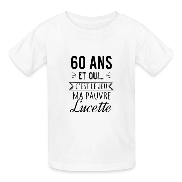 60 Ans : C'est le Jeu, Ma Pauvre Lucette sur T-shirts Russell Enfant