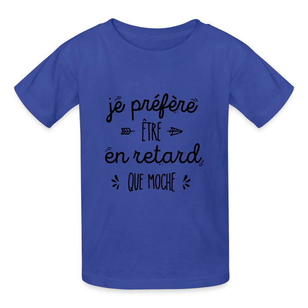 Mieux vaut en Retard que Moche sur T-shirts Russell Enfant