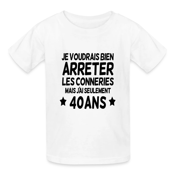 40 Ans : Je Voudrais Bien Arrêter Les Conneries sur T-shirts Russell Enfant