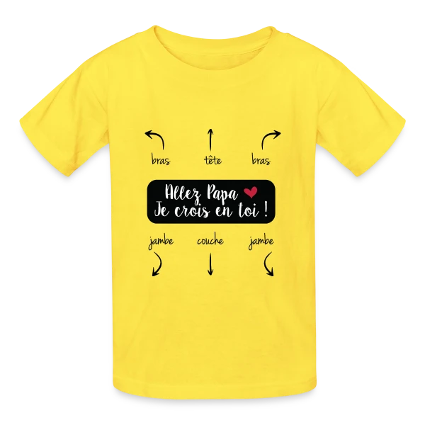 Humour Papa : Allez Papa, Je Crois en Toi ! sur T-shirts Russell Enfant
