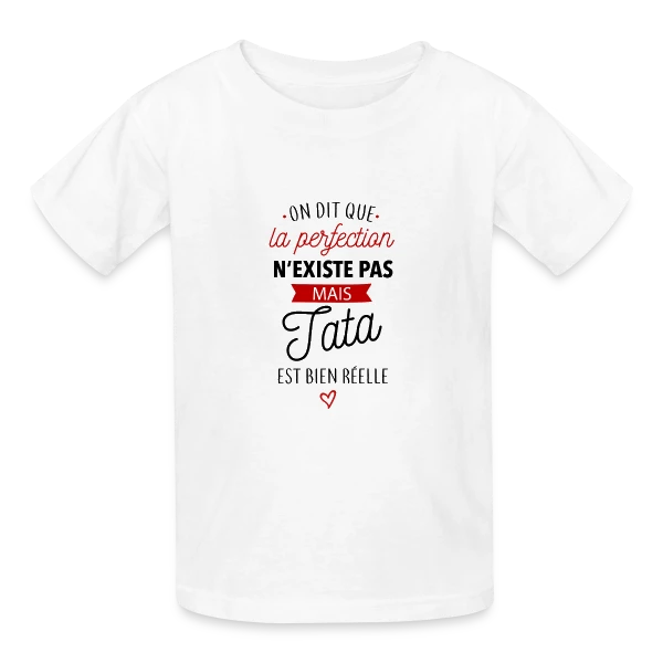 Ma Tata, la Perfection existe sur T-shirts Russell Enfant