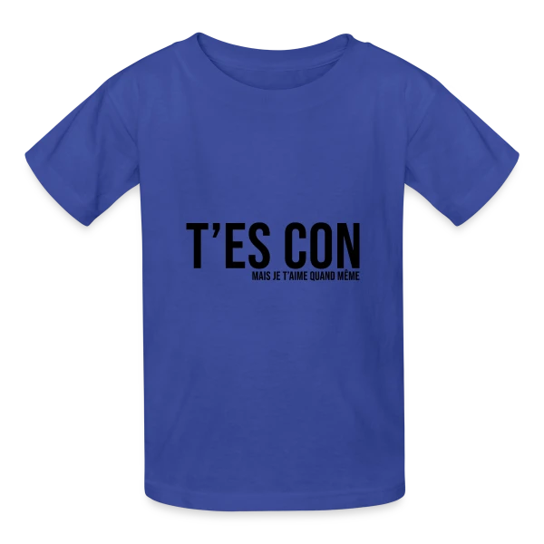 T'es Con Mais Je T'aime sur T-shirts Russell Enfant