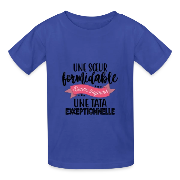 Sœur Formidable, Tata Exceptionnelle - Cadeau Famille sur T-shirts Russell Enfant