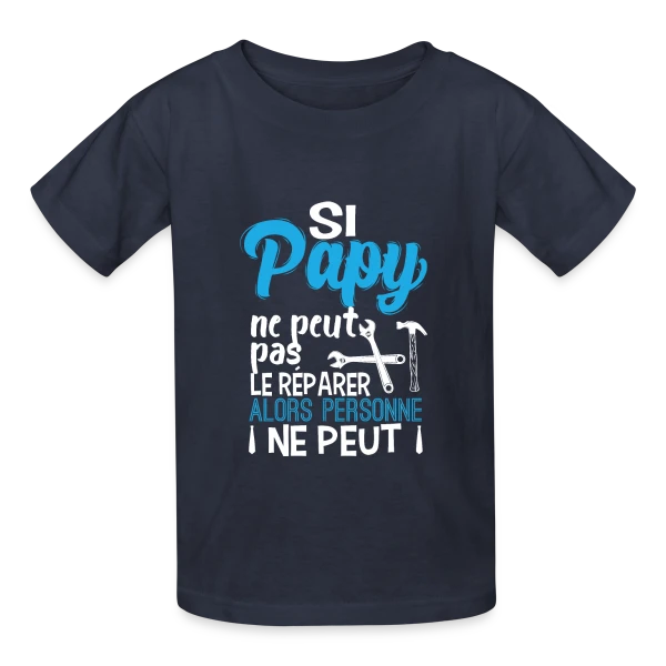 Si Papy ne peut pas le réparer... sur T-shirts Russell Enfant