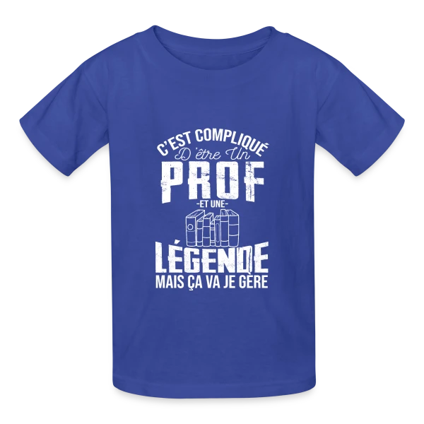 Professeur Légende - C'est compliqué mais je gère sur T-shirts Russell Enfant