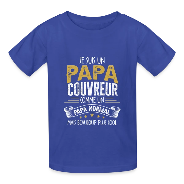 Papa Couvreur Humour - Comme un Papa Normal mais Plus Cool sur T-shirts Russell Enfant