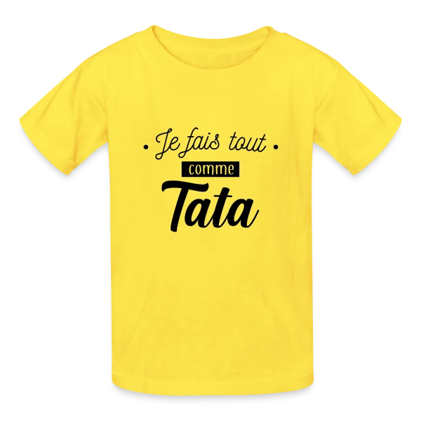 Je Fais Tout Comme Tata sur T-shirts Russell Enfant
