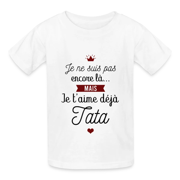 Future Tata Je T'aime Déjà - Annonce Grossesse sur T-shirts Russell Enfant