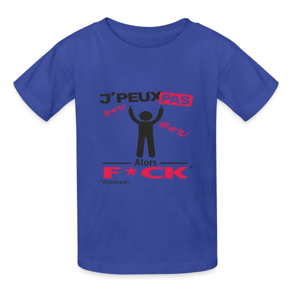 J'Peux Pas Alors F*ck sur T-shirts Russell Enfant