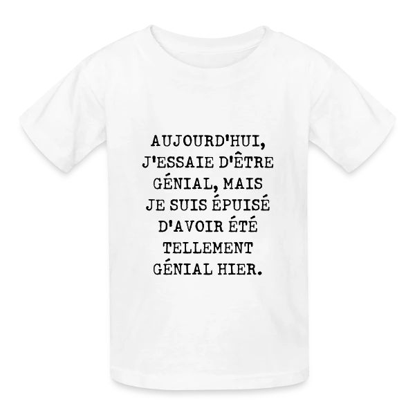 Aujourd'hui J'Essaie d'Être Génial : Humour Fatigué sur T-shirts Russell Enfant
