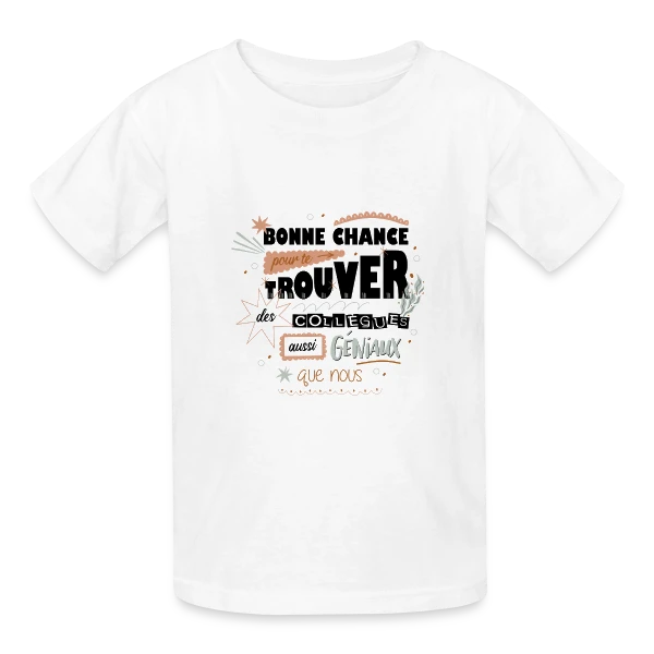 Humour Départ Collègues : "Bonne Chance Pour Trouver Mieux !" sur T-shirts Russell Enfant