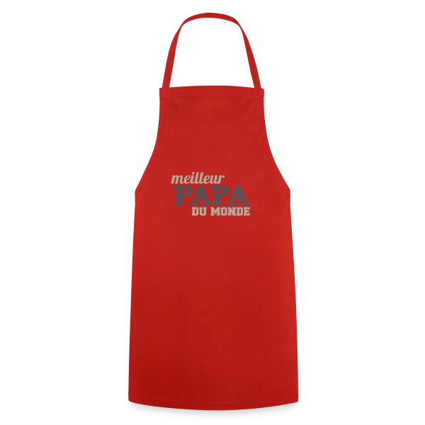Le Meilleur Papa du Monde - Cadeau Fête des Pères Original sur Tablier de cuisine