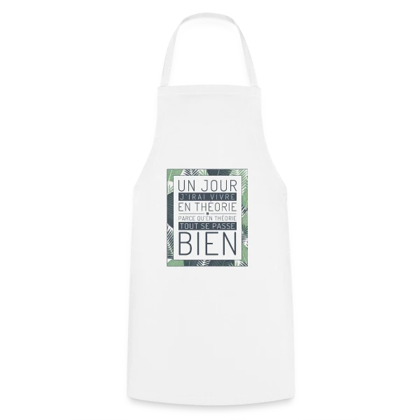 Un Jour J'Irai Vivre en Théorie sur Tablier de cuisine