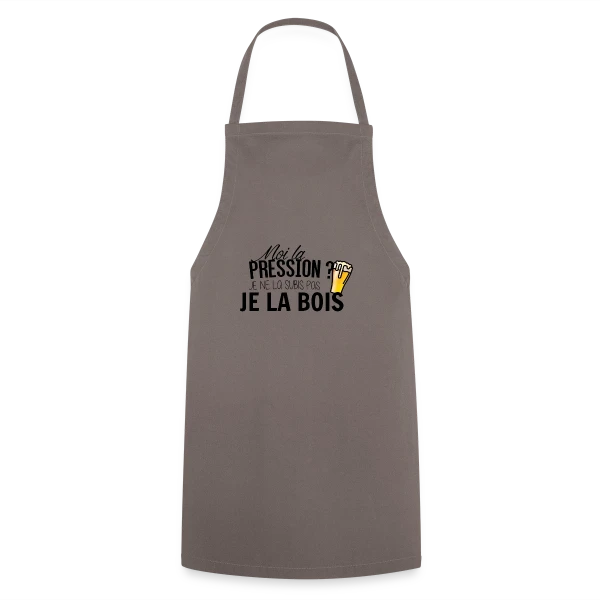 La pression, je la bois ! sur Tablier de cuisine