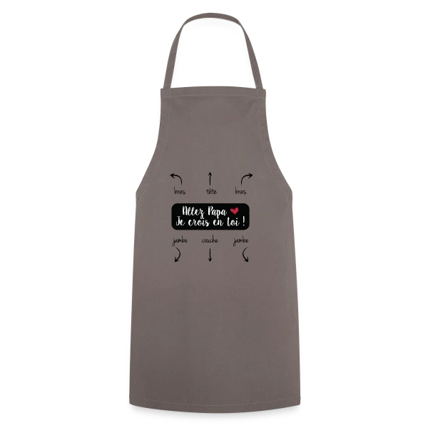 Humour Papa : Allez Papa, Je Crois en Toi ! sur Tablier de cuisine