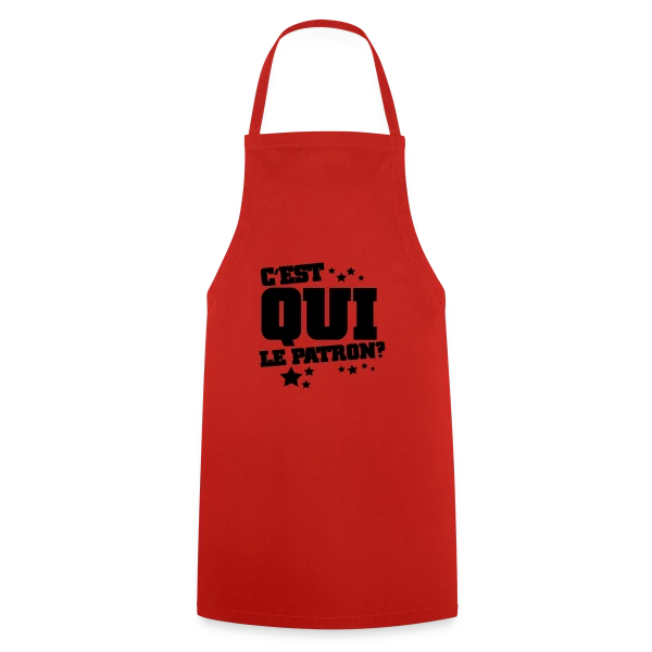 C'est Qui le Patron ? Humour et Affirmation sur Tablier de cuisine