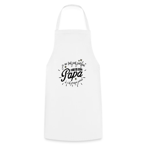 Papa Presque Parfait sur Tablier de cuisine