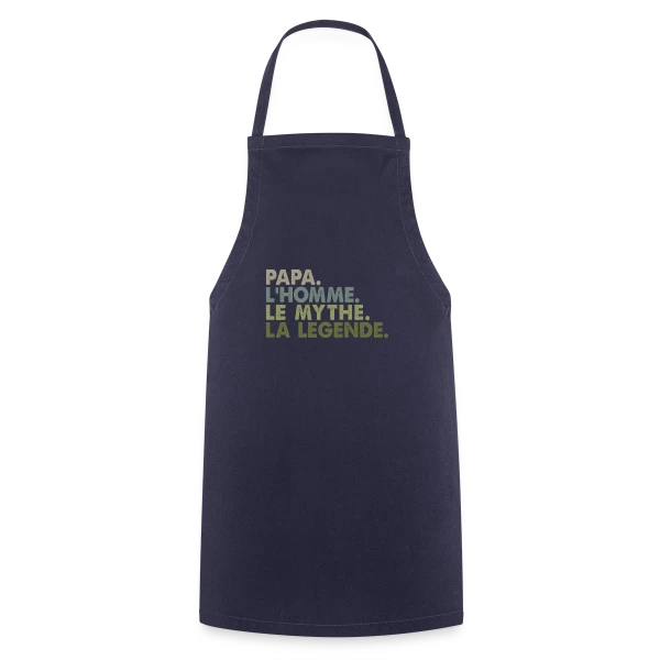 Papa, l'Homme, le Mythe, la Légende - T-Shirt Culte sur Tablier de cuisine