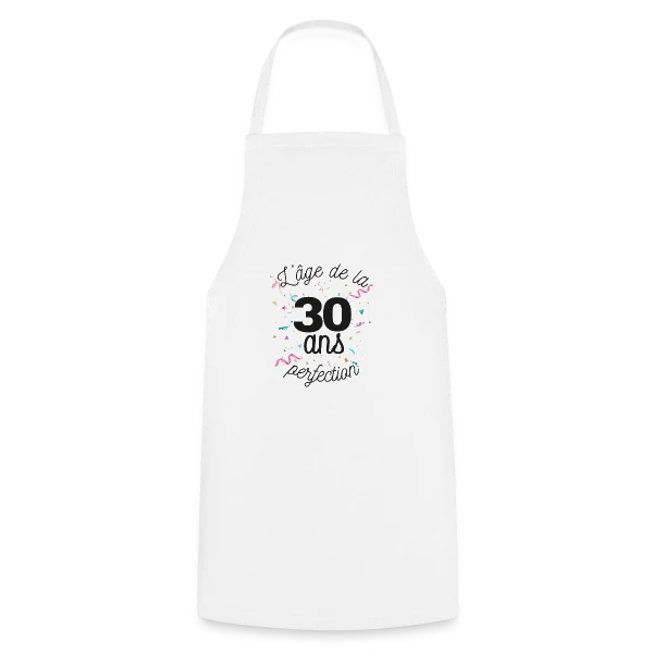 30 Ans : L'Âge de la Perfection sur Tablier de cuisine