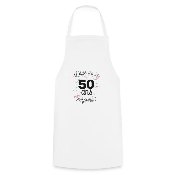 50 ans : L'Âge de la Perfection sur Tablier de cuisine