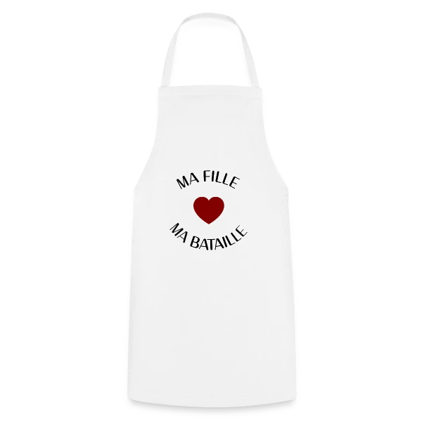 Ma fille, ma bataille : Mon Amour Éternel sur Tablier de cuisine