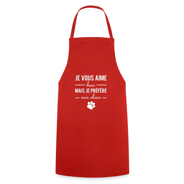 Je Préfère Mon Chien sur Tablier de cuisine