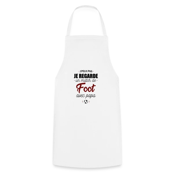 J'peux pas, j'ai match de foot avec Papa ! sur Tablier de cuisine