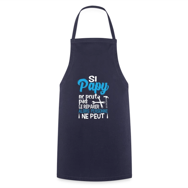 Si Papy ne peut pas le réparer... sur Tablier de cuisine