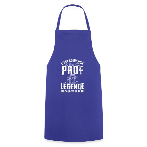 Professeur Légende - C'est compliqué mais je gère sur Tablier de cuisine