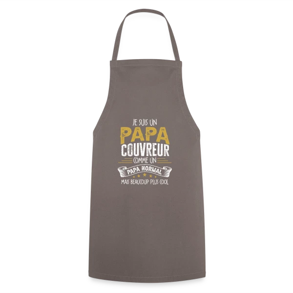 Papa Couvreur Humour - Comme un Papa Normal mais Plus Cool sur Tablier de cuisine
