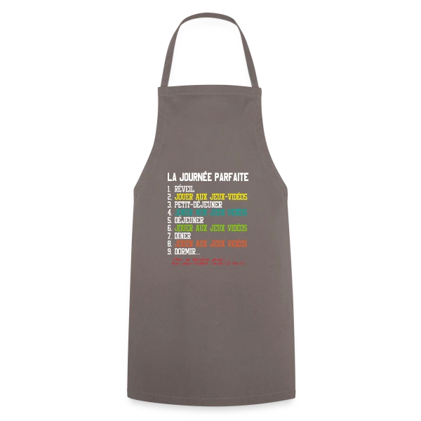 'La Journée Parfaite du Gamer' - Humour Geek sur Tablier de cuisine