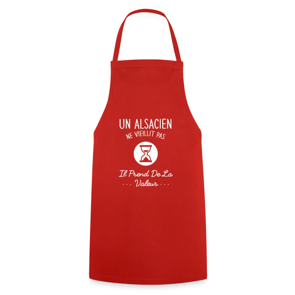 Alsacien Humour - Ne Vieillit Pas, Prend de la Valeur sur Tablier de cuisine