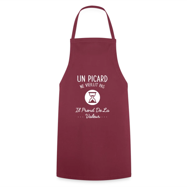 Un Picard ne Vieillit Pas, il Prend de la Valeur - Humour Régional sur Tablier de cuisine
